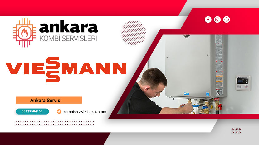 Ankara Viessmann Kazan Servisi 